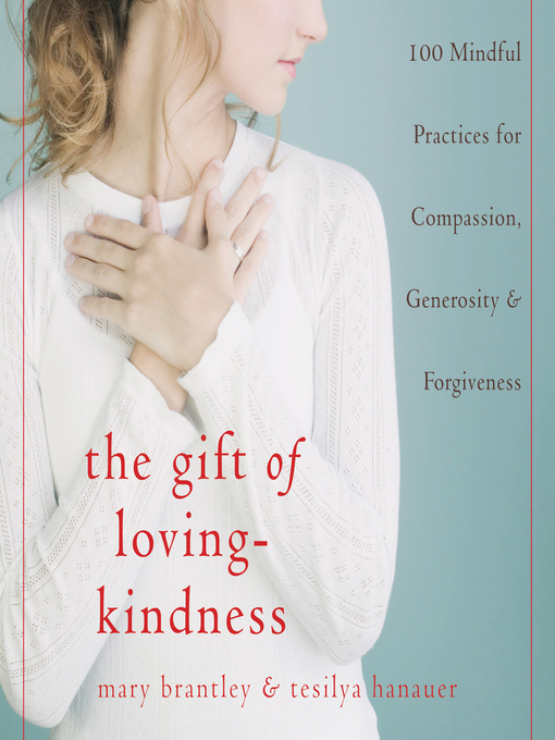Title details for The Gift of Loving-Kindness by Mary Brantley - Available
